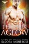 [Alpha Phoenix 01] • Phoenix Aglow